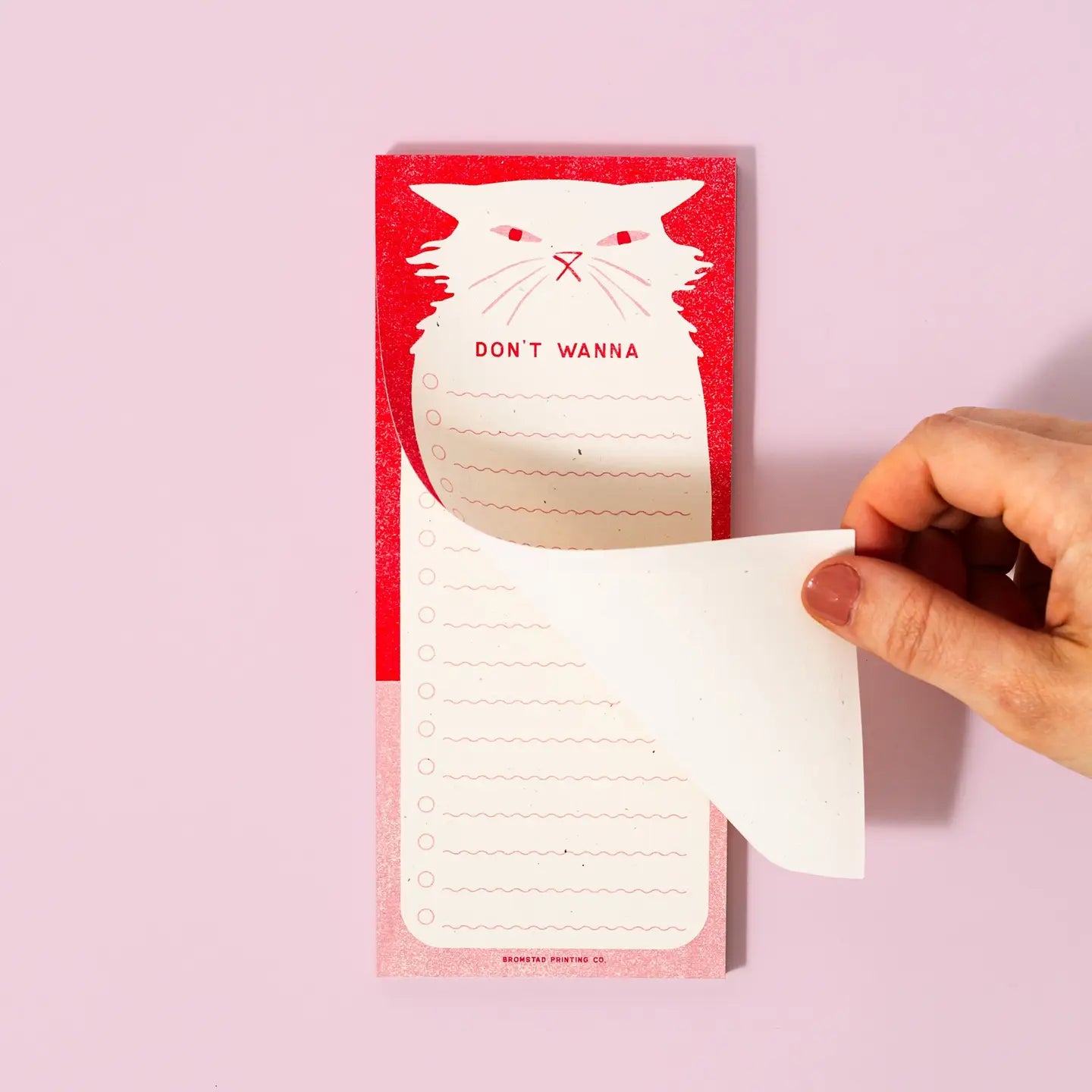 Bromstad Printing Co. - Notepad 'Don't wanna'