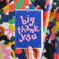 Wrap - Greeting card 'Big Thank You' in relief 