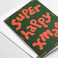 Wrap - Kerstkaart 'Super Happy Xmas'
