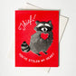 Bromstad Printing Co. - Risograph Valentijnskaart 'Thief! Raccoon'