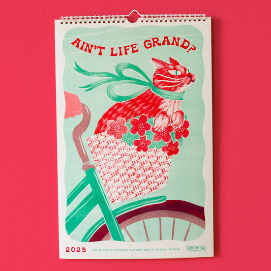 Bromstad Printing Co. Riso Calendar 2025 - "Ain't life grand?" *Limited Edition* 27,9x43,5cm