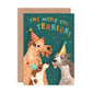 Emily Nash Verjaardagskaart A6 - The More the Terrier!