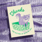 Bromstad Printing Co. - Risograph Wenskaart 'Thanks For Putting Up'