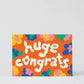 Wrap Verjaardagskaart - 'Huge Congrats!'