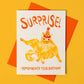 Bromstad Printing Co. - Risograph Wenskaart 'Surprise!' A2