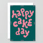 Verjaardagskaart Happy Cake Day - Wrap