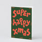 Wrap - Kerstkaart 'Super Happy Xmas'